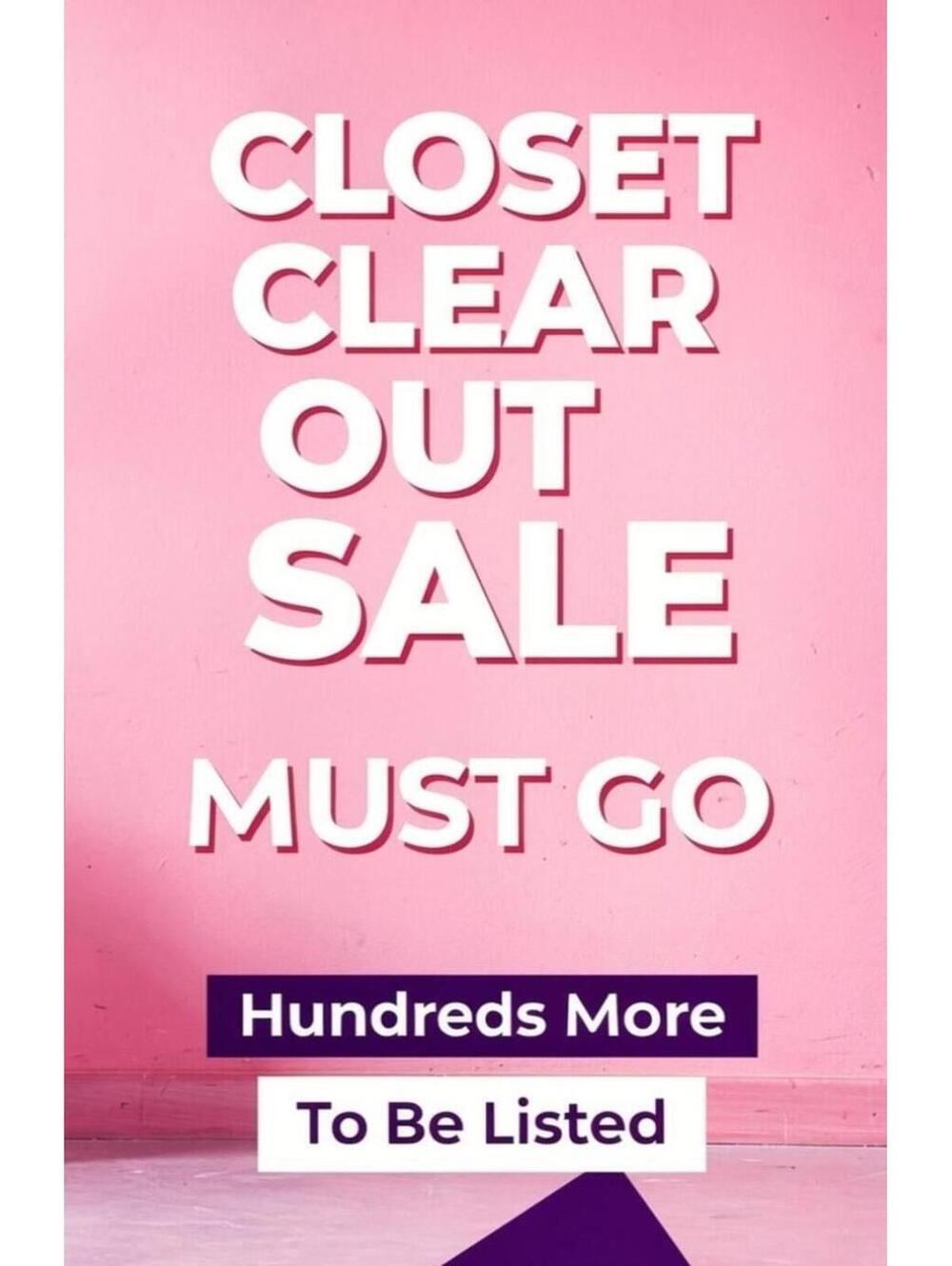 🚨 CLOSET CLOSE OUT — EVERYTHING MUST GO 🚨